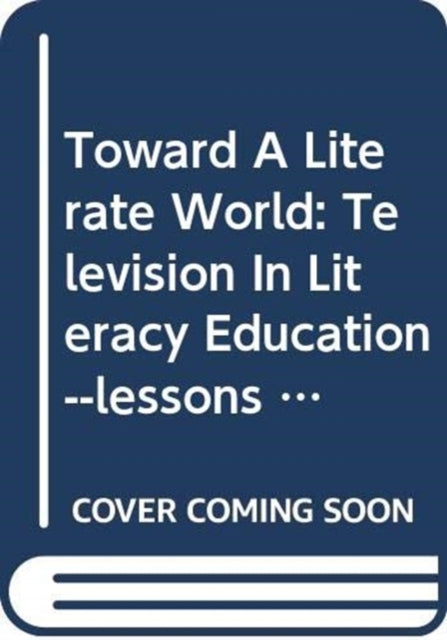 Book cover of: Toward A Literate World. By: Edward L. Palmer