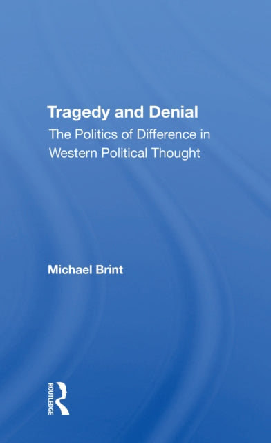 Book cover of: Tragedy And Denial. By: Michael Brint