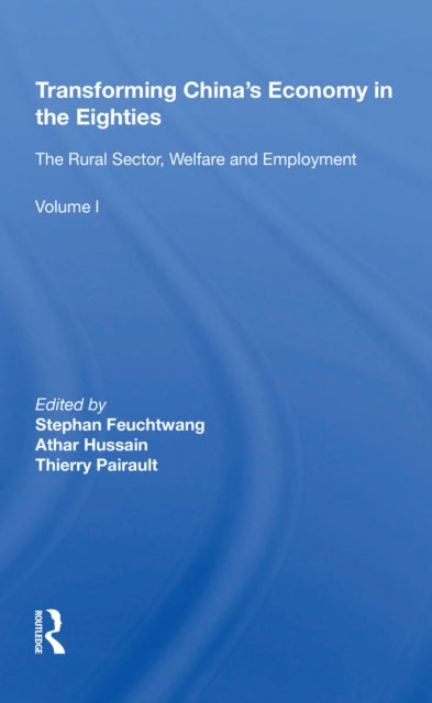 Book cover of: Transforming China's Economy In The Eighties. By: Stephan Feuchtwang