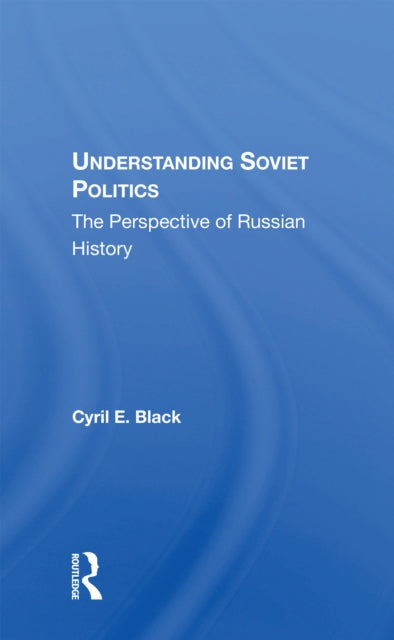 Book cover of: Understanding Soviet Politics. By: Cyril E. Black