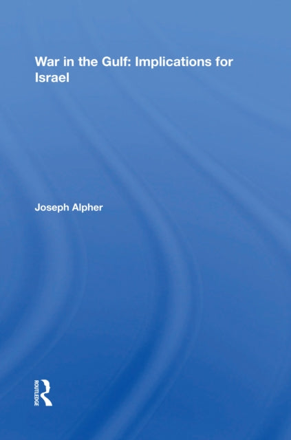 Book cover of: War In The Gulf. By: Joseph Alpher