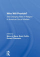 Book cover of: Who Will Provide? The Changing Role Of Religion In American Social Welfare. By: Mary Jo Bane