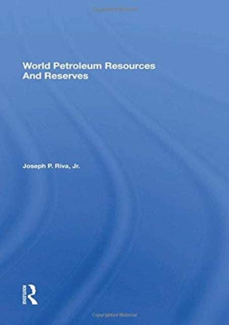 World Petroleum Resources And Reserves