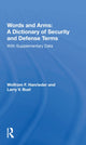 Book cover of: Words And Arms: A Dictionary Of Security And Defense Terms. By: Hanrieder, Wolfram F.