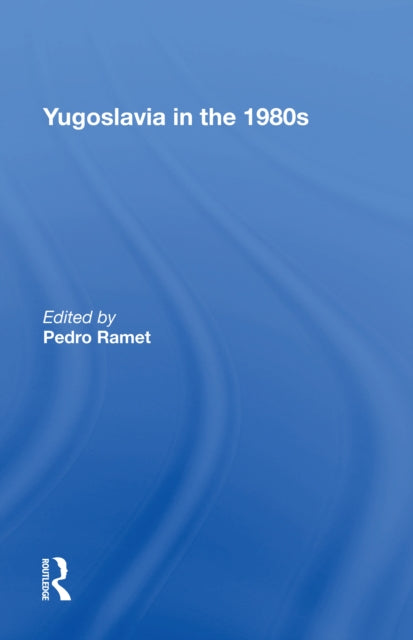 Yugoslavia In The 1980s