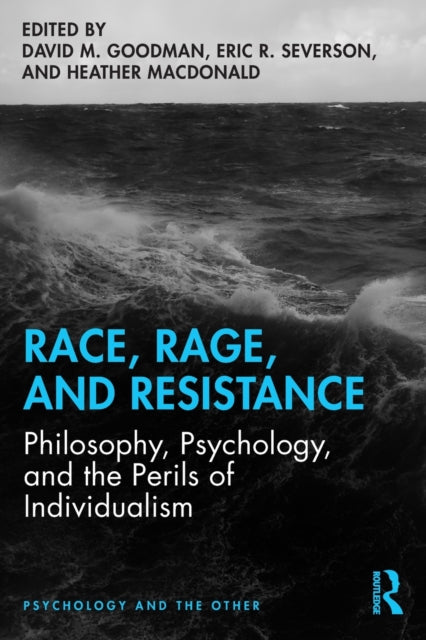 Book cover of: Race, Rage, and Resistance. By: David Goodman