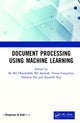 Book cover of: Document Processing Using Machine Learning. By: Sk Obaidullah