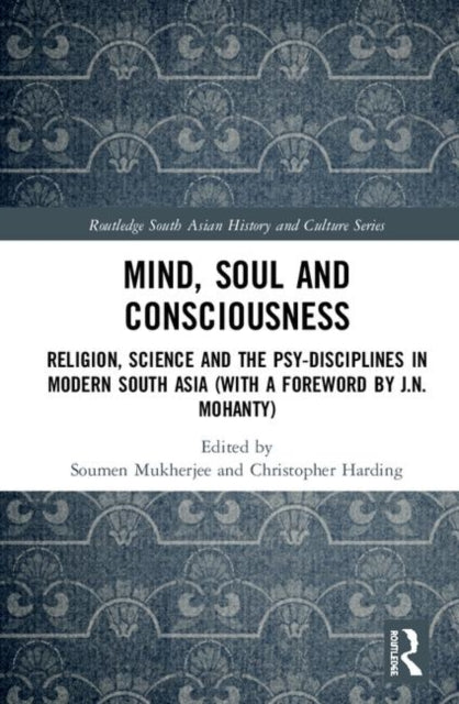 Book cover of: Mind, Soul and Consciousness. By: Soumen Mukherjee