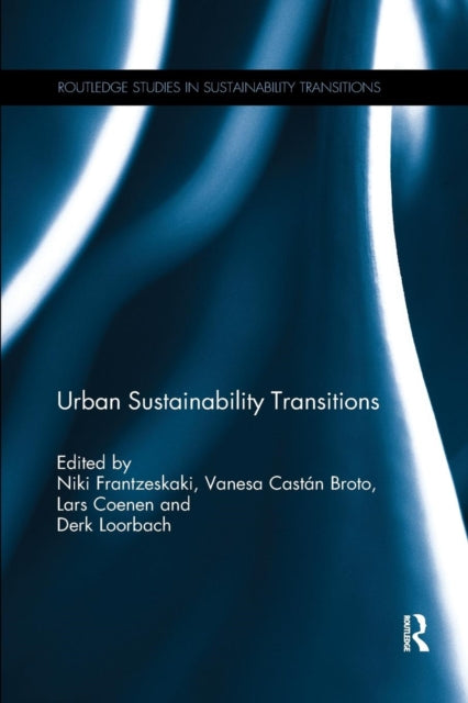 Book cover of: Urban Sustainability Transitions. By: Niki Frantzeskaki
