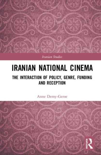 Book cover of: Iranian National Cinema. By: Anne Demy-Geroe