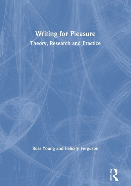 Book cover of: Writing for Pleasure. By: Ross Young