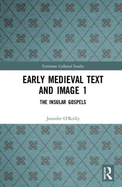 Book cover of: Early Medieval Text and Image Volume 1. By: Jennifer O'Reilly