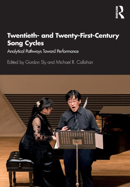 Book cover of: Twentieth- and Twenty-First-Century Song Cycles. By: Gordon Cameron Sly