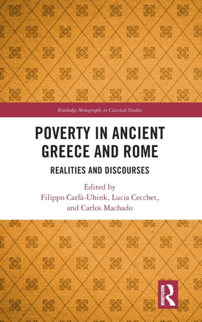 Book cover of: Poverty in Ancient Greece and Rome. By: Filippo Carla-Uhink
