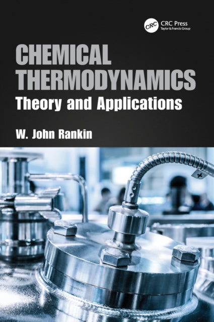 Book cover of: Chemical Thermodynamics. By: W. J. Rankin