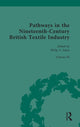 Book cover of: Pathways in the Nineteenth-Century British Textile Industry. By: Philip Anthony Sykas