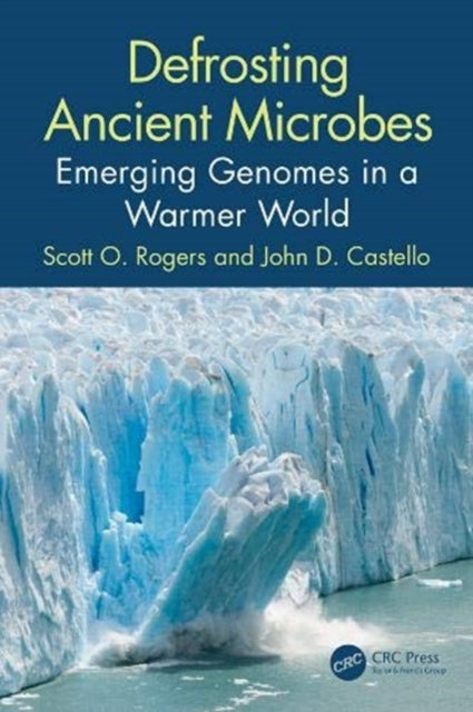 Book cover of: Defrosting Ancient Microbes. By: Scott Rogers