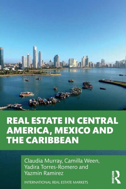 Book cover of: Real Estate in Central America, Mexico and the Caribbean. By: Claudia Murray