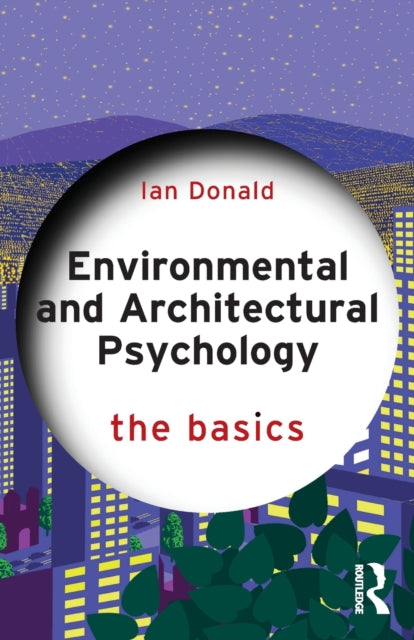 Book cover of: Environmental and Architectural Psychology. By: Ian Donald