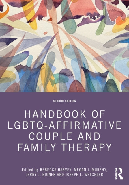 Book cover of: Handbook of LGBTQ-Affirmative Couple and Family Therapy. By: Rebecca G. Harvey