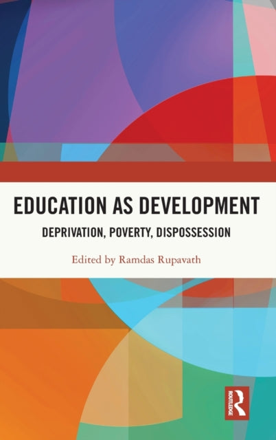 Book cover of: Education as Development. By: Ramdas Rupavath