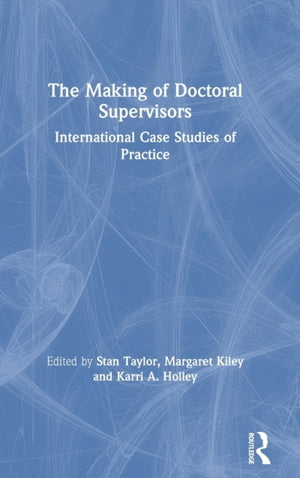 The Making of Doctoral Supervisors