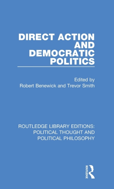 Book cover of: Direct Action and Democratic Politics