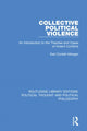 Book cover of: Collective Political Violence. By: Earl Conteh-Morgan