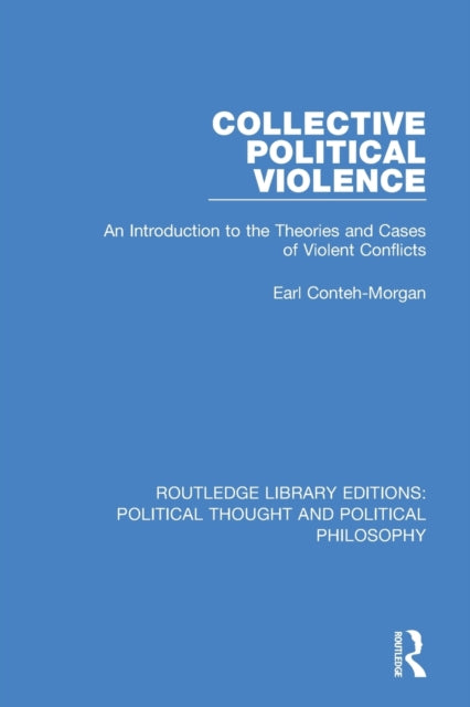 Book cover of: Collective Political Violence. By: Earl Conteh-Morgan