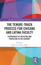 Book cover of: Tenure-Track Process for Chicana and Latina Faculty. By: Patricia A. Perez