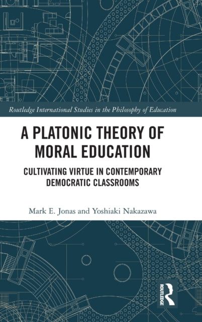 Book cover of: Platonic Theory of Moral Education. By: Mark Jonas