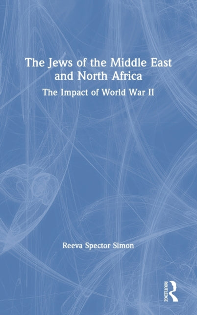 Book cover of: Jews of the Middle East and North Africa. By: Reeva Spector Simon