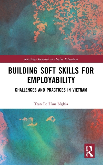 Book cover of: Building Soft Skills for Employability. By: Nghia L. H. Tran