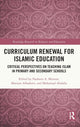 Book cover of: Curriculum Renewal for Islamic Education. By: Nadeem A. Memon