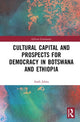 Book cover of: Cultural Capital and Prospects for Democracy in Botswana and Ethiopia. By: Asafa Jalata
