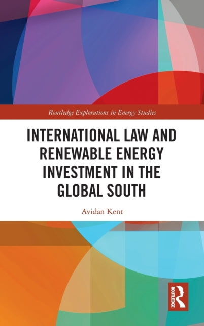 International Law and Renewable Energy Investment in the Global South