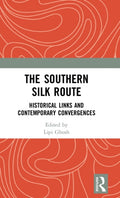 The Southern Silk Route