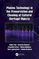 Book cover of: Plasma Technology in the Preservation and Cleaning of Cultural Heritage Objects. By: Radko Tino