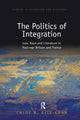 Book cover of: Politics of Integration. By: Chloe A. Gill-Khan