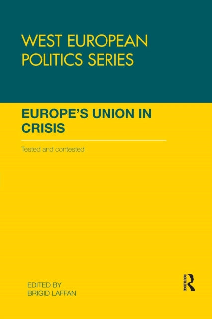 Book cover of: Europe's Union in Crisis. By: Brigid Laffan