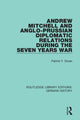 Book cover of: Andrew Mitchell and Anglo-Prussian Diplomatic Relations During the Seven Years War. By: Patrick F. Doran