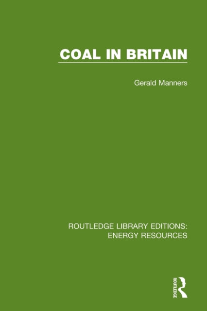 Book cover of: Coal in Britain. By: Gerald Manners