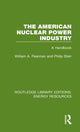 Book cover of: American Nuclear Power Industry. By: William A. Pearman
