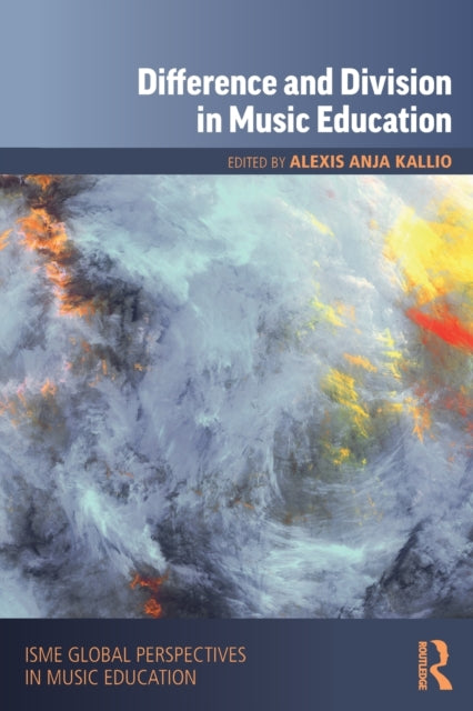Book cover of: Difference and Division in Music Education. By: Alexis Anja Kallio
