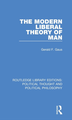 The Modern Liberal Theory of Man