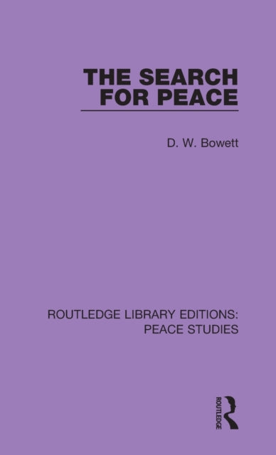 Book cover of: Search for Peace. By: D. W. Bowett