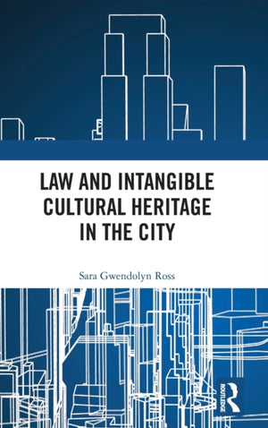 Law and Intangible Cultural Heritage in the City