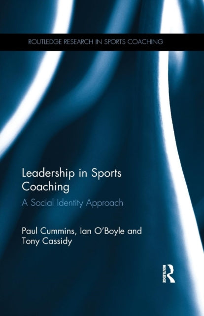 Book cover of: Leadership in Sports Coaching. By: Paul Cummins