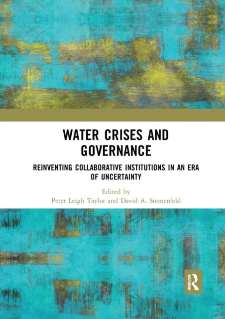 Book cover of: Water Crises and Governance. By: Peter Leigh Taylor