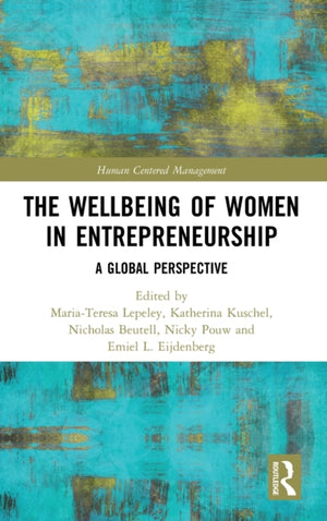 The Wellbeing of Women in Entrepreneurship